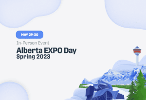 Text reads "May 29-30, in-person event, Alberta EXPO Day, Spring 2023".